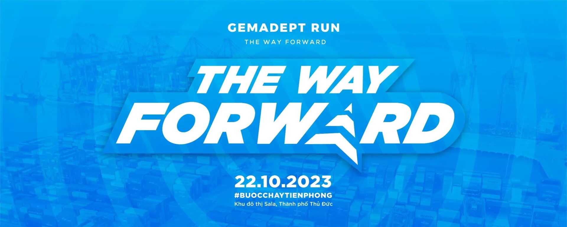 Gemadept Run – The Way Forward 2023: “Bước Chạy Tiên Phong” Đã Chính Thức Quay Trở Lại